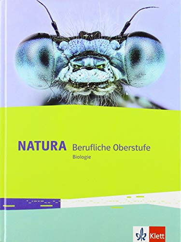 Natura Biologie Berufliche Oberstufe: Schulbuch Klassen 11-13 von Klett Ernst /Schulbuch